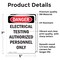 Signmission Portrait Electrical Testing Authorized Only Danger Sign, Vinyl Decal, 5in W x 7in L, 2PK OS-2PACK-DS-D-57-V-1786 - alternate 2